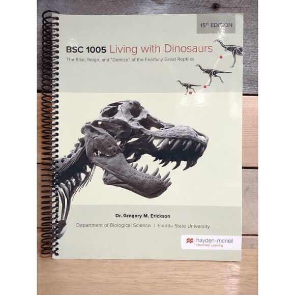 BSC 1005 Living with Dinosaurs The Rise, Reign, and "Demise" 15th Ed. - Picture 1 of 2